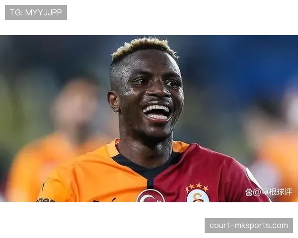 奥斯梅恩延续进球机器本色，强势引领球队竞争力跃升