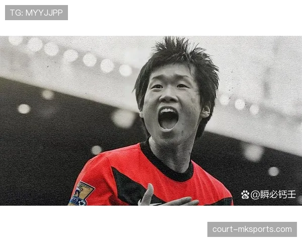 孙兴慜与朴智星历史地位之争:成就、路径与亚洲标杆的全面对比 孙兴慜与朴智星历史地位之争:成就、路径与亚洲标杆的全面对比